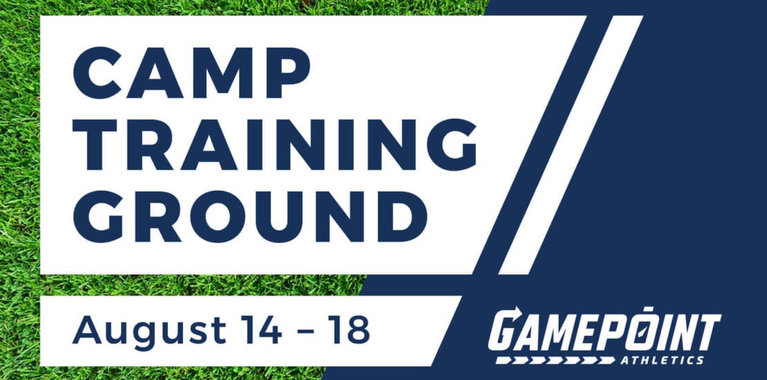 Camp Training Ground 2017 August 14-18